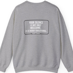 Your Silence Is Educational Back Print Sweatshirt - Sport Grey back