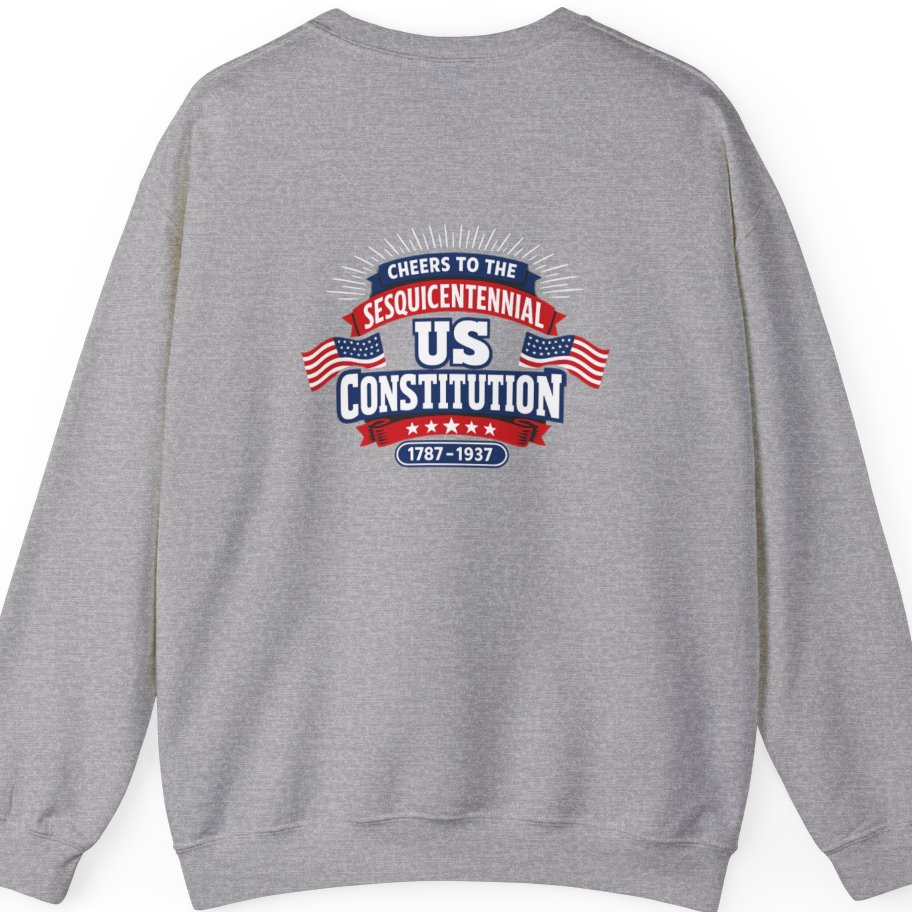 Cheers To The Sesquicentennial Us Back Print Sweatshirt - Sport Grey back
