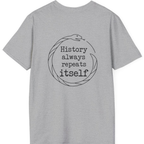 History Always Repeats Back Print T-Shirt - Sport Grey back
