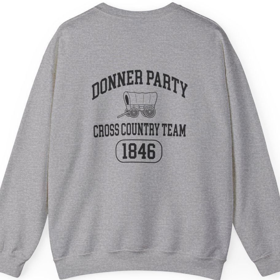 Donner Party Cross Country Team Back Print Sweatshirt - Sport Grey back