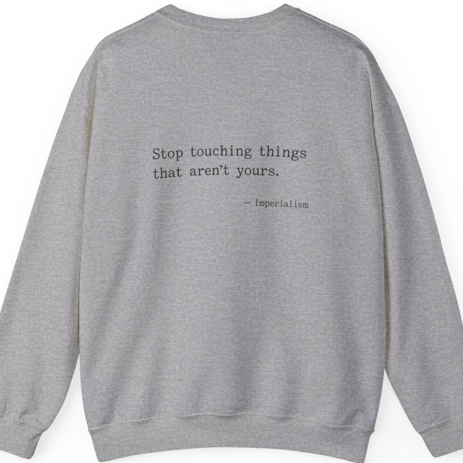 Imperialism Parental Warning Quote Back Print Sweatshirt - Sport Grey back