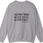 The Only Thing We Have Back Print Sweatshirt - Sport Grey back