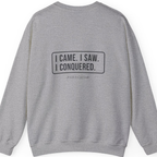 I Came I Saw I Back Print Sweatshirt - Sport Grey back