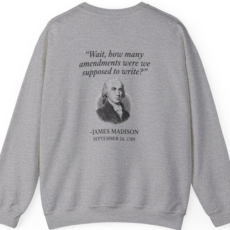 Madison Bill of Rights Deadline Back Print Sweatshirt - Sport Grey back