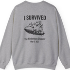 I Survived The Hindenburg Disaster Back Print Sweatshirt - Sport Grey back