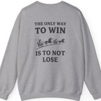 The Only Way To Win Back Print Sweatshirt - Sport Grey back