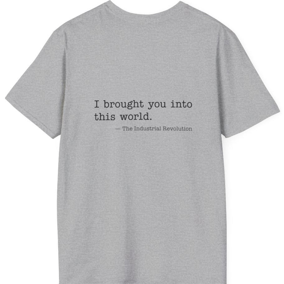 Industrial Revolution Quote Back Print T-Shirt - Sport Grey back