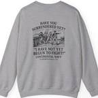 Not Yet Begun To Fight Back Print Sweatshirt - Sport Grey back