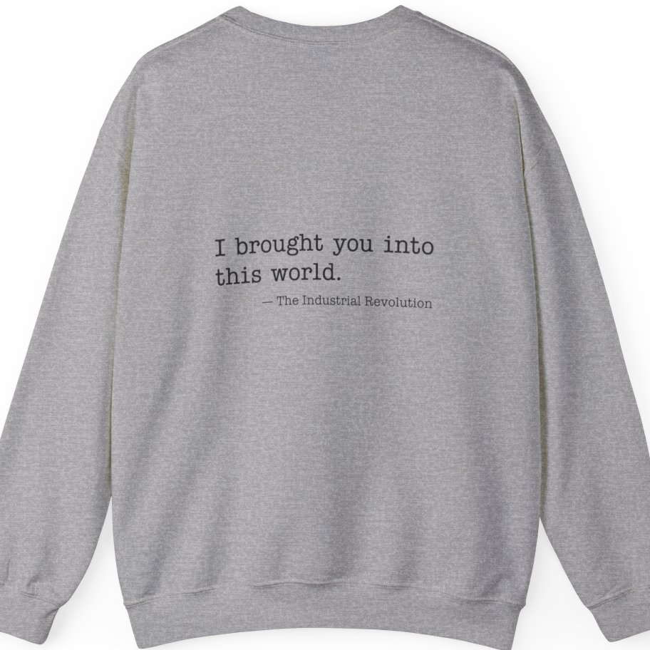 Industrial Revolution Quote Back Print Sweatshirt - Sport Grey back