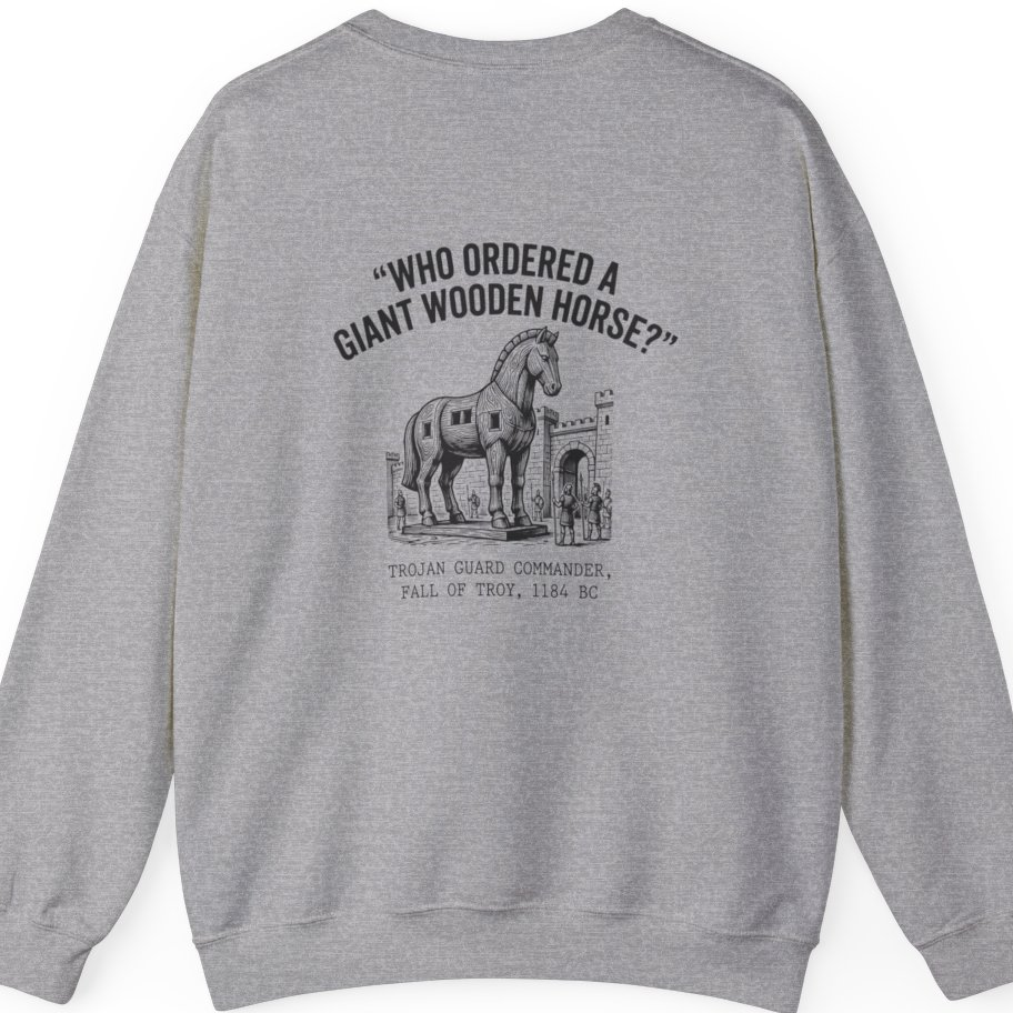 Trojan Horse Deadpan Satire Back Print Sweatshirt - Sport Grey back