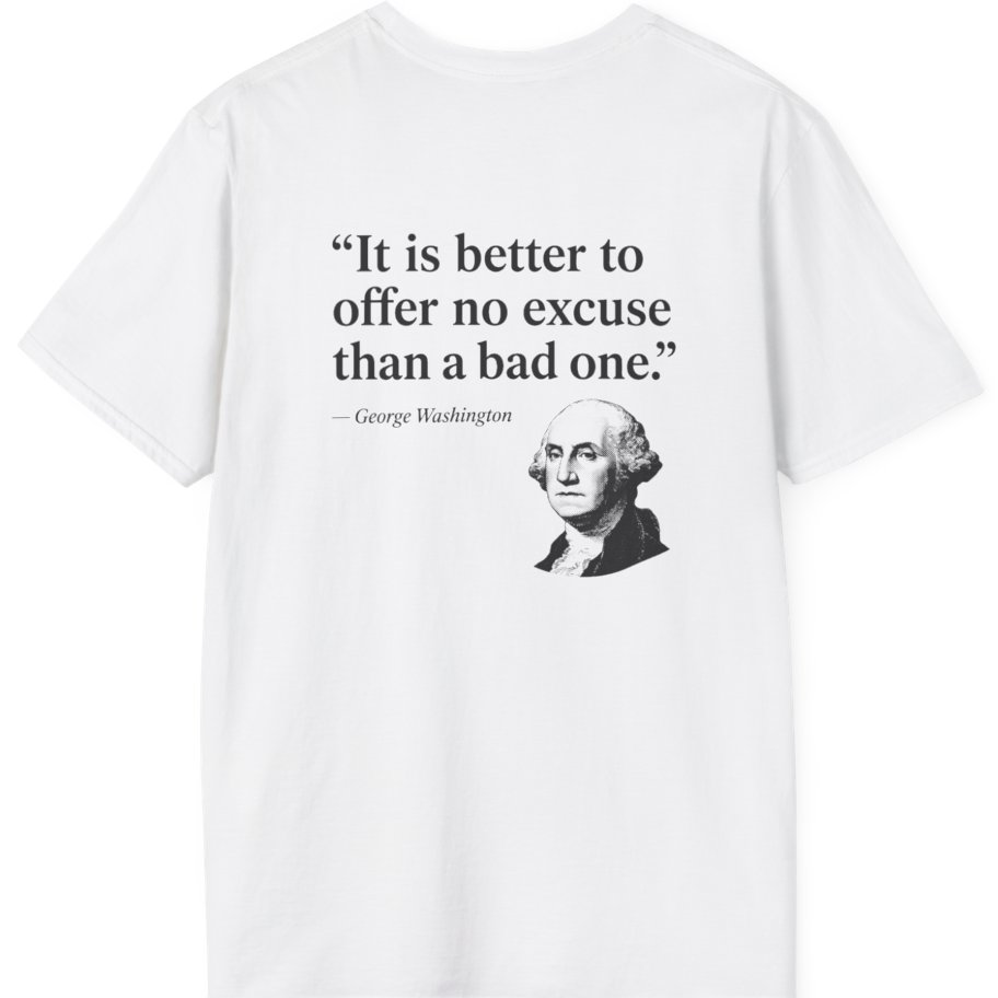 George Washington No Excuse Back Print T-Shirt - White back