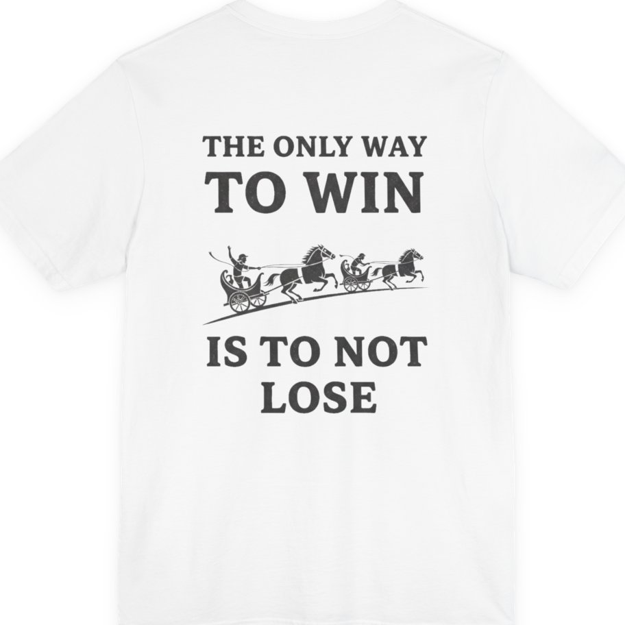The Only Way To Win Back Print Premium Tee - White back