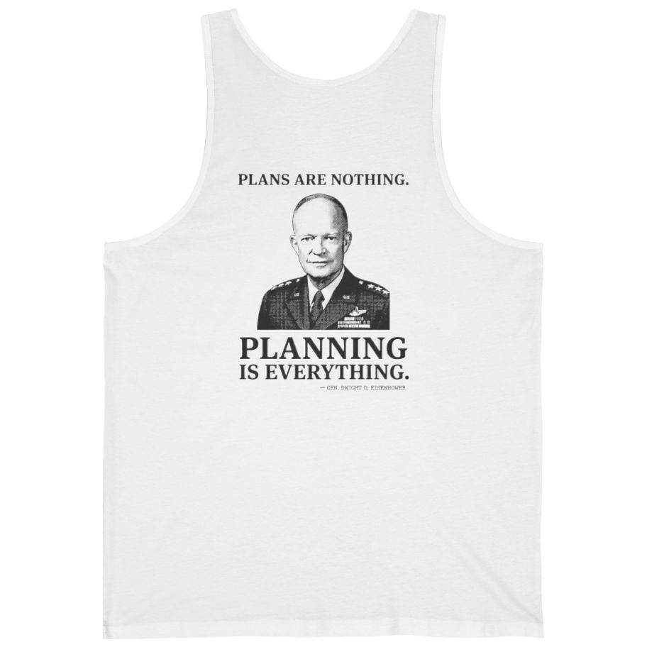 Eisenhower Planning Everything Back Print Tank Top - White back