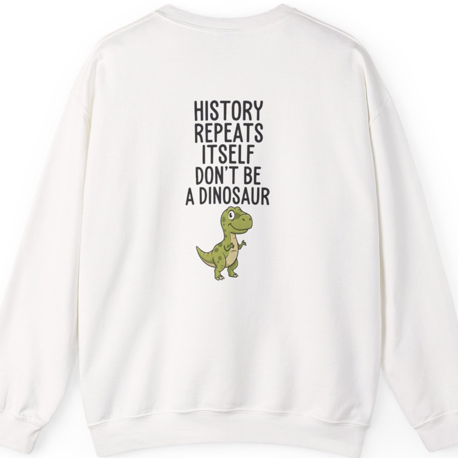 History Repeats Itself Back Print Sweatshirt - White back