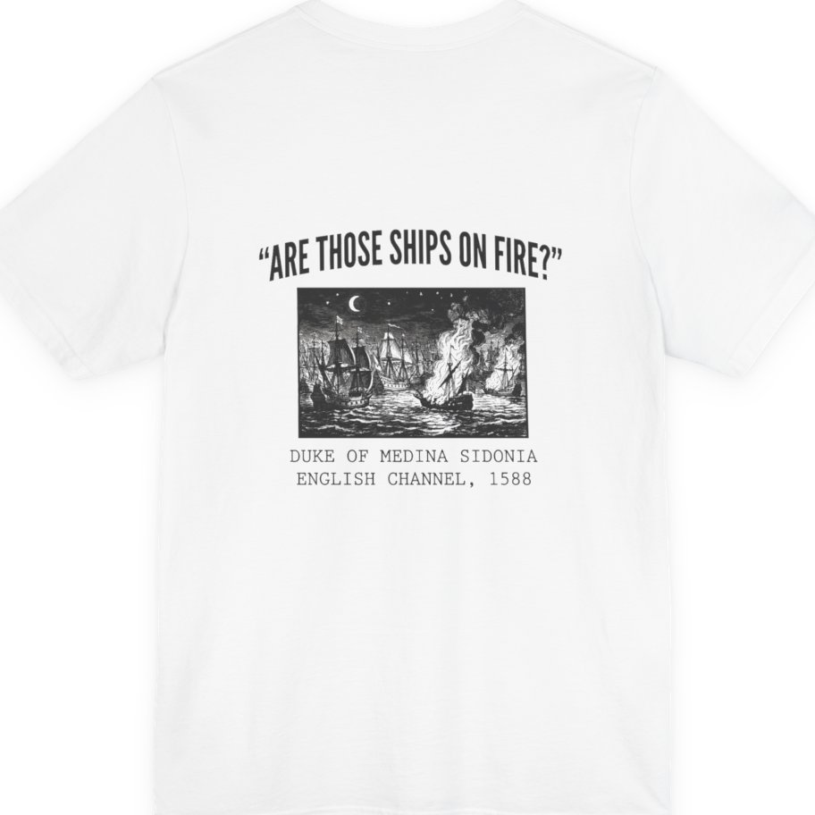 Spanish Armada Fire Ships Back Print Premium Tee - White back