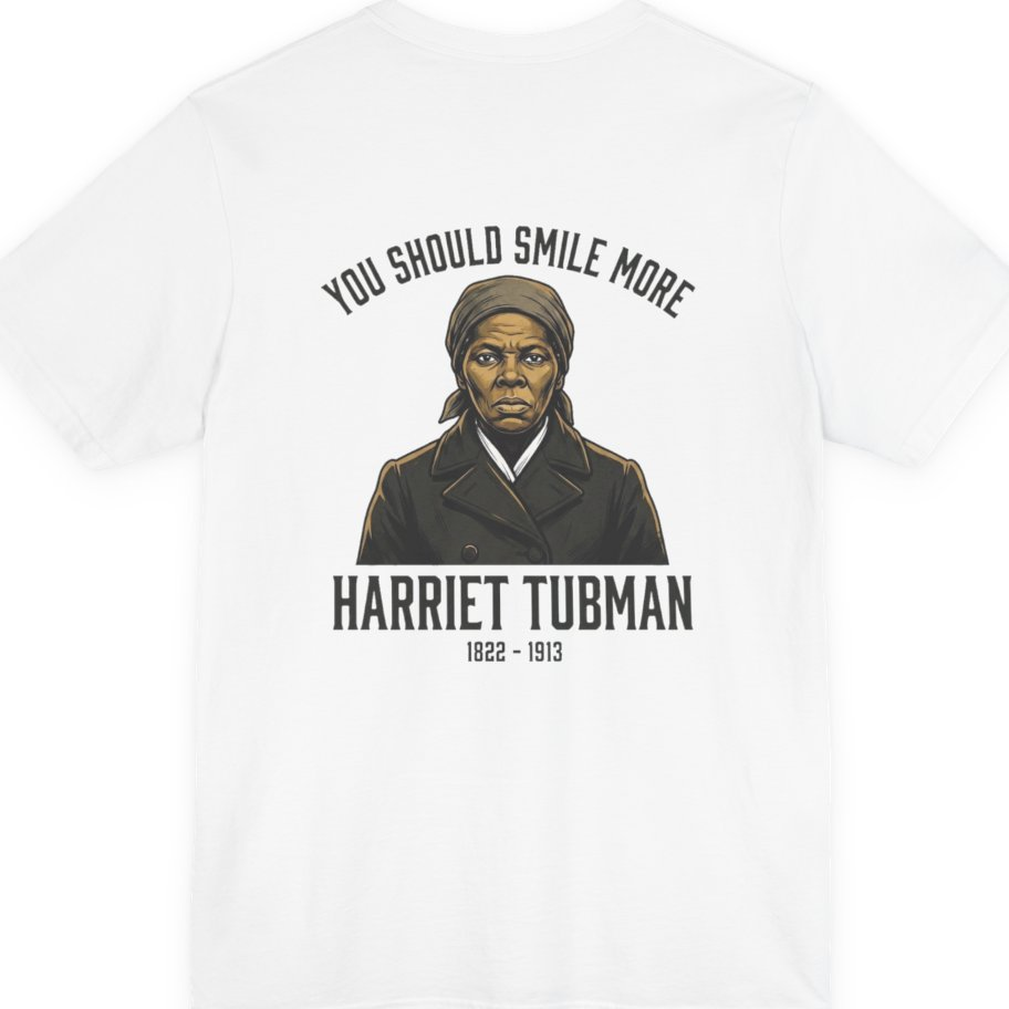 You Should Smile More Harriet Back Print Premium Tee - White back