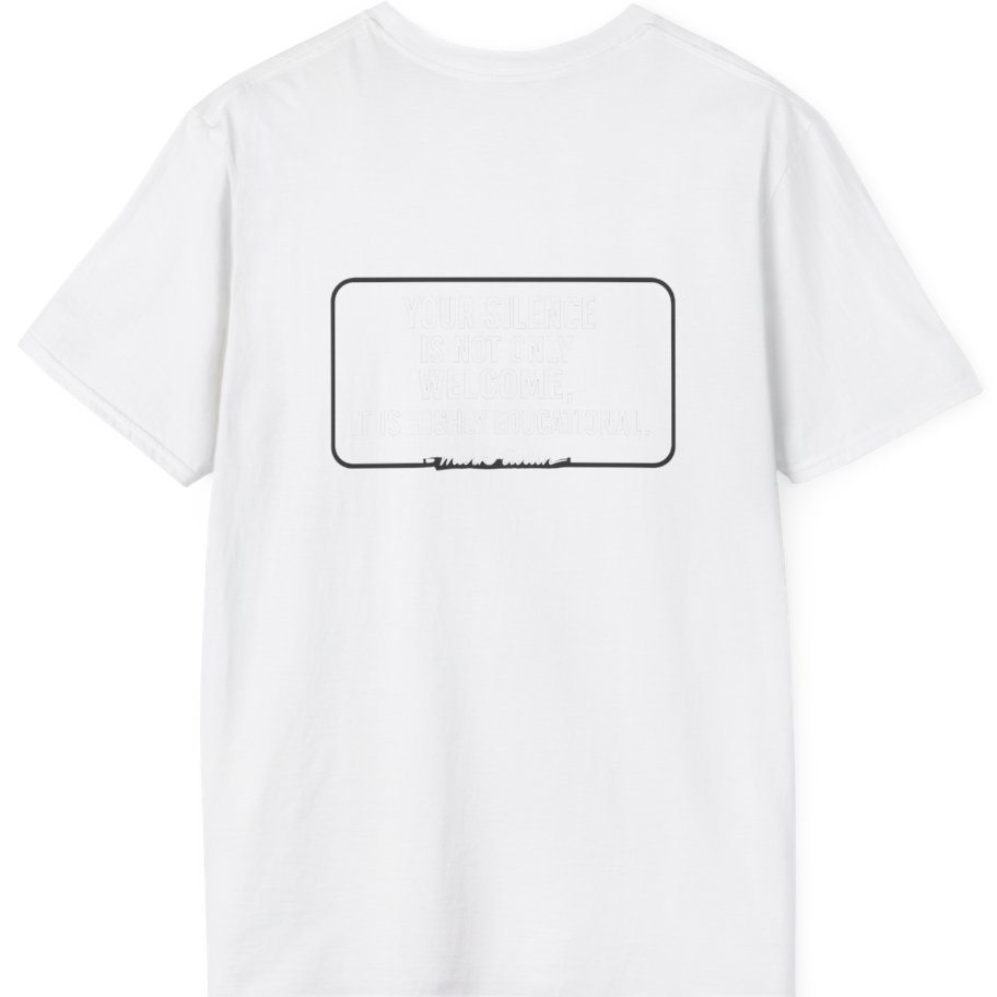 Your Silence Is Educational Back Print T-Shirt - White back