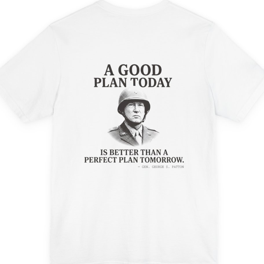 Patton Good Plan Back Print Premium Tee - White back
