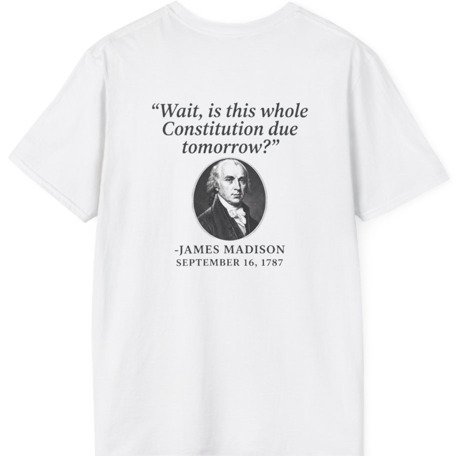 Madison Constitution Deadline Back Print T-Shirt - White back