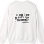 The Only Thing We Have Back Print Sweatshirt - White back