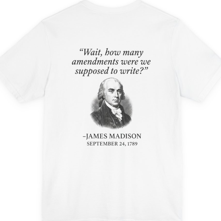Madison Bill of Rights Deadline Back Print Premium Tee - White back