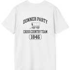 Donner Party Cross Country Team Back Print T-Shirt - White back