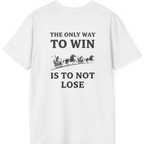 The Only Way To Win Back Print T-Shirt - White back