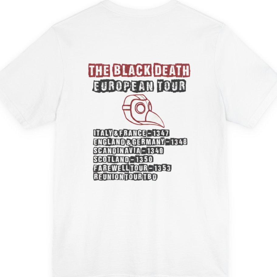 The Black Death European Tour Back Print Premium Tee - White back