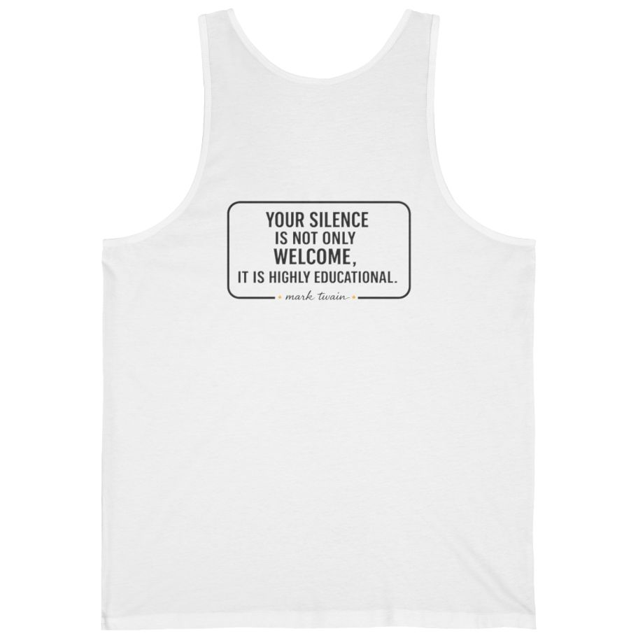 Your Silence Is Educational Back Print Tank Top - White back
