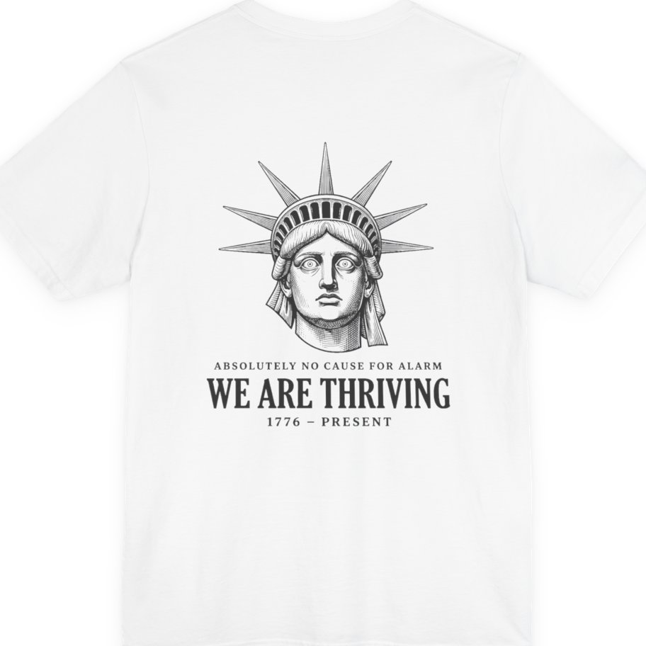 Lady Liberty We Are Thriving Back Print Premium Tee - White back