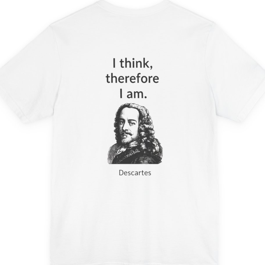Cogito Ergo Sum Back Print Premium Tee - White back