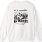 Out of Ammunition Fix Bayonets Back Print Sweatshirt - White back