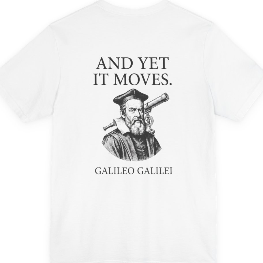 Galileo And Yet It Moves Back Print Premium Tee - White back