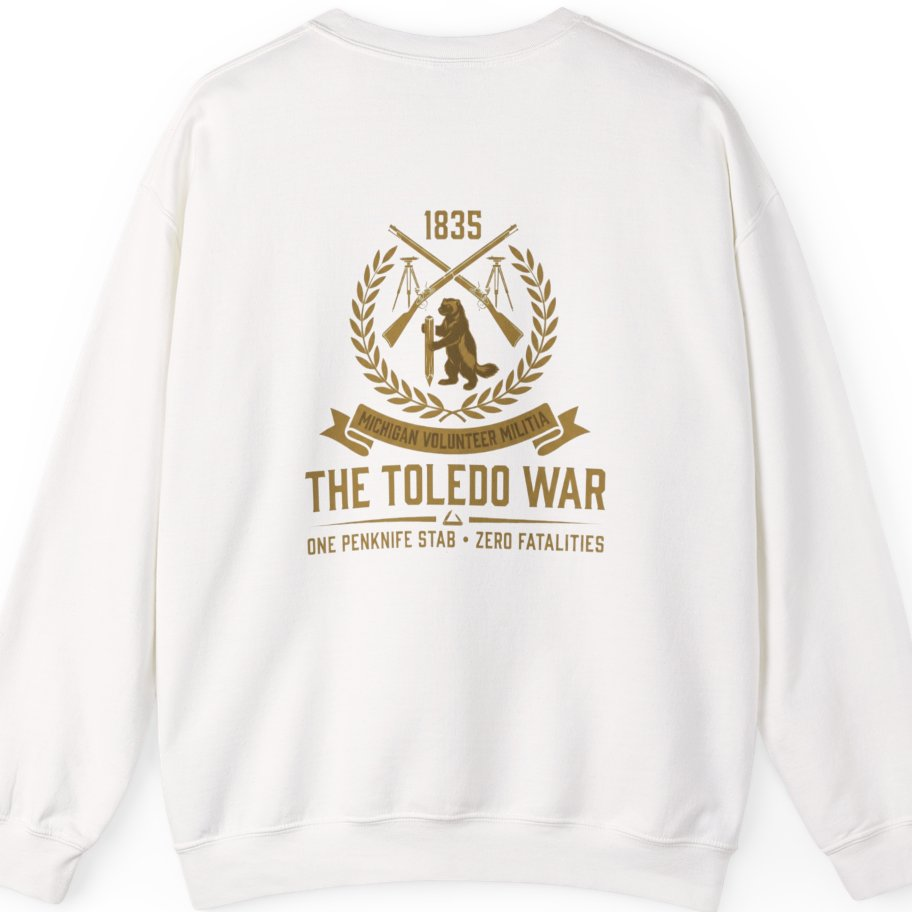 The Toledo War Michigan Volunteer Back Print Sweatshirt - White back