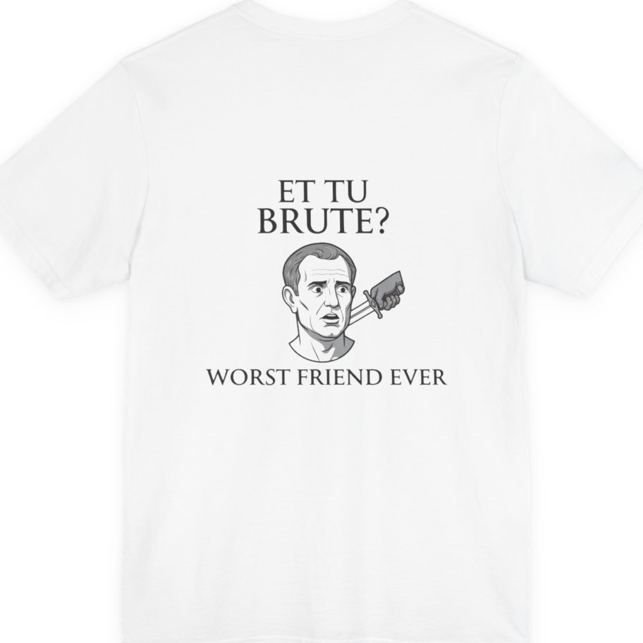 Et Tu Brute Back Print Premium Tee - White back