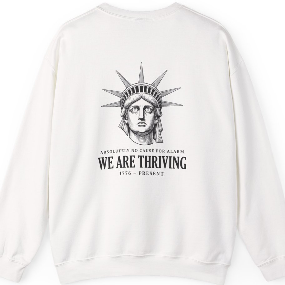 Lady Liberty We Are Thriving Back Print Sweatshirt - White back