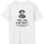 Well This Is Not Great Back Print T-Shirt - White back