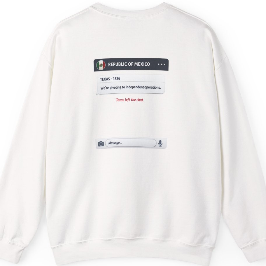 Texas Independence Group Chat Back Print Sweatshirt - White back