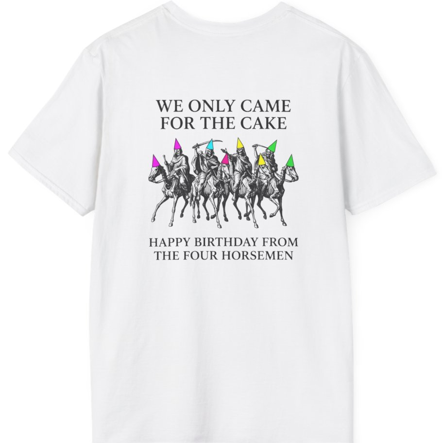 Four Horsemen Birthday Party Back Print T-Shirt - White back