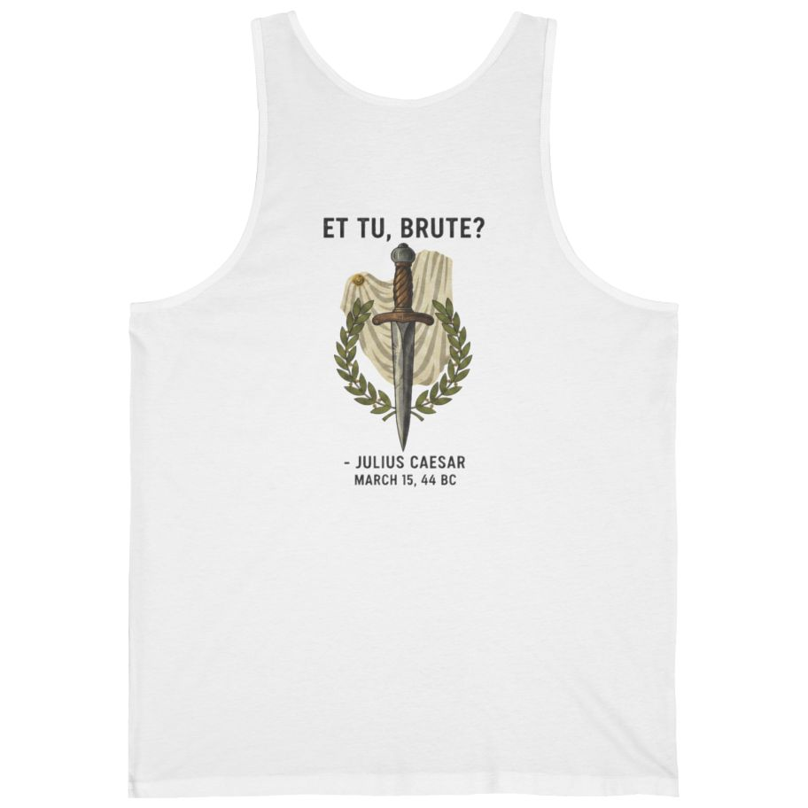 Et Tu Brute Julius Caesar Back Print Tank Top - White back
