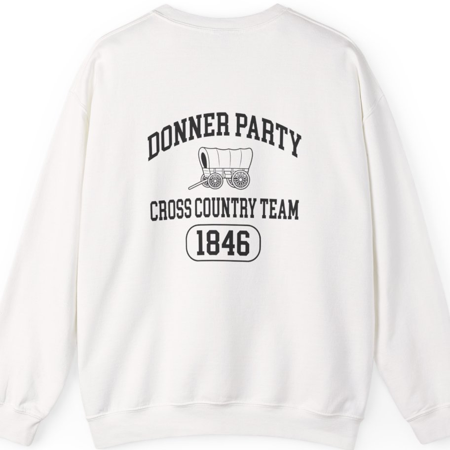 Donner Party Cross Country Team Back Print Sweatshirt - White back