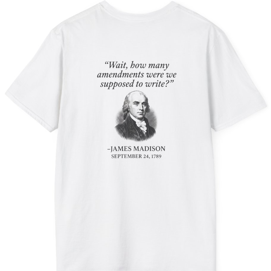Madison Bill of Rights Deadline Back Print T-Shirt - White back