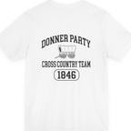 Donner Party Cross Country Team Back Print Premium Tee - White back