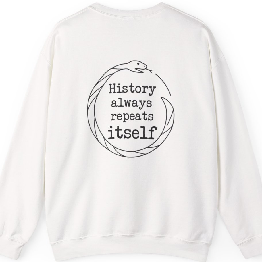 History Always Repeats Back Print Sweatshirt - White back