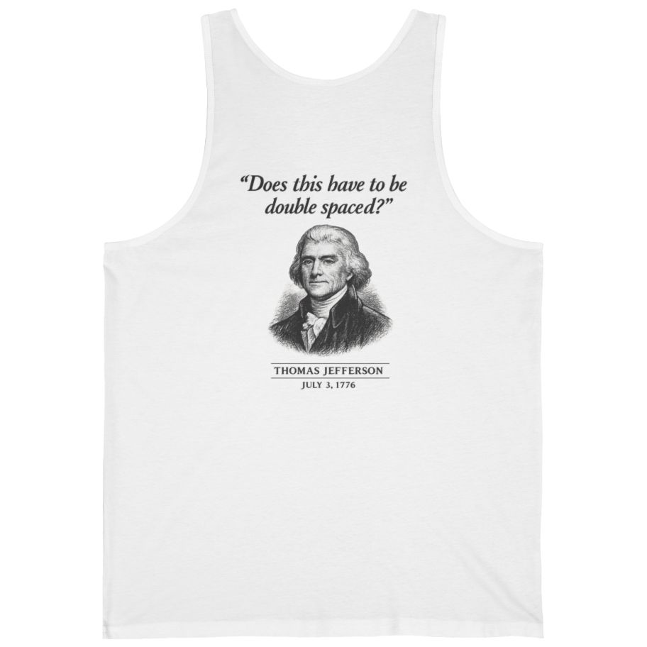 Thomas Jefferson Procrastination Double Spaced Back Print Tank Top - White back