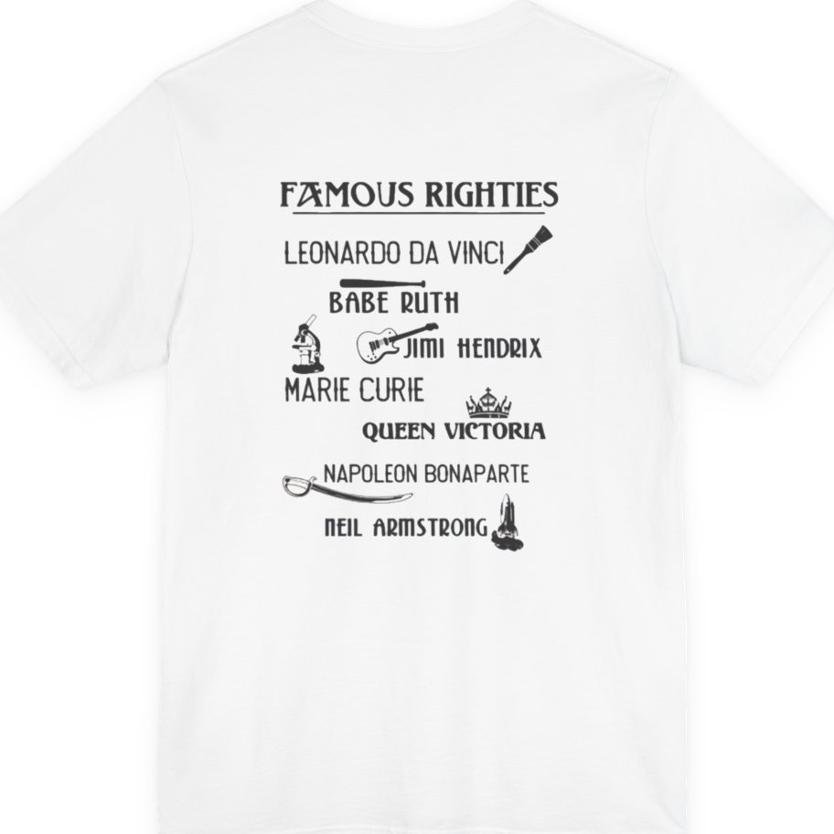 Famous Righties Back Print Premium Tee - White back