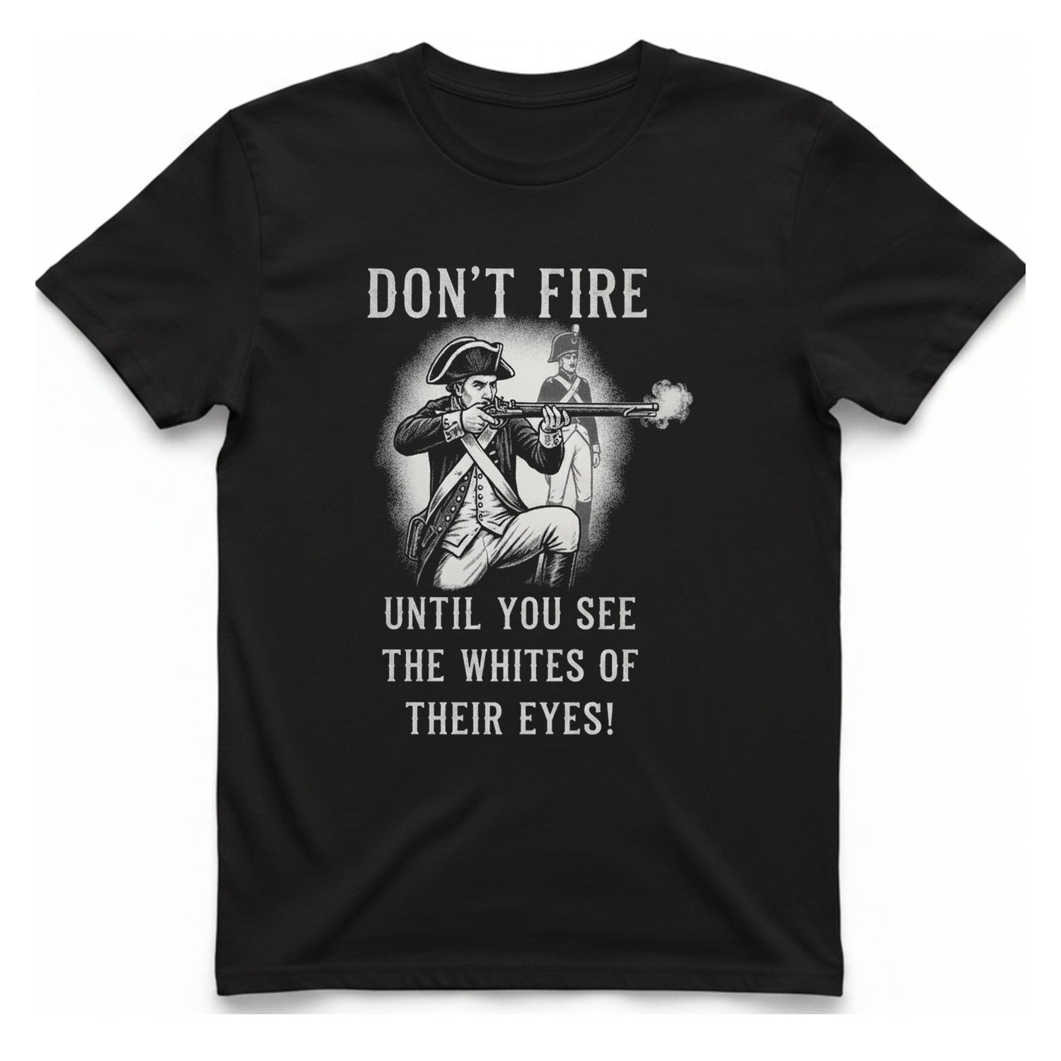 Don'T Fire Until You See T-Shirt - Black front