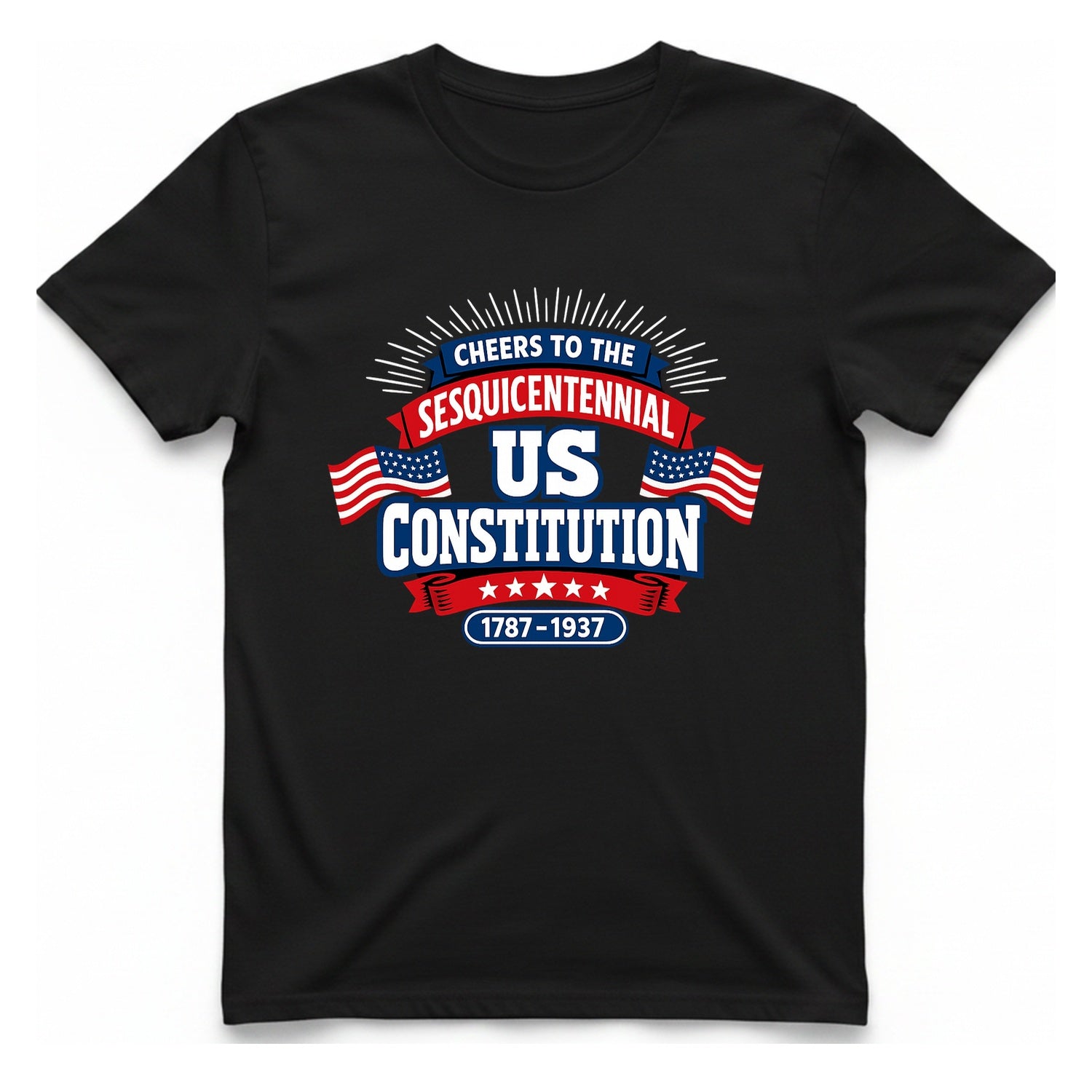Cheers To The Sesquicentennial Us T-Shirt - Black front