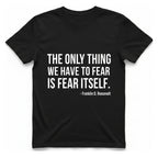 The Only Thing We Have T-Shirt - Black front