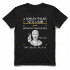 A Roman Walks Into A T-Shirt - Black front